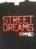 Street dreams shirt